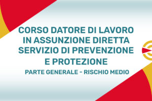Corso di Formazione RSPP Datore di Lavoro - Rischio Medio