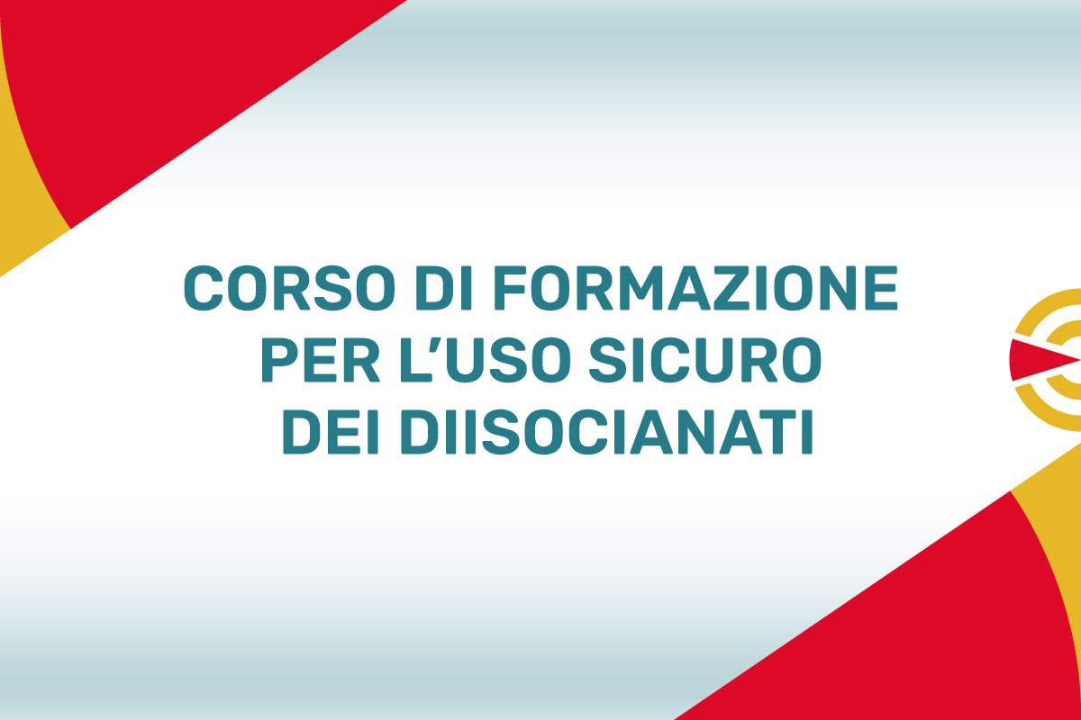Corso Uso Sicuro dei Diisocianati​