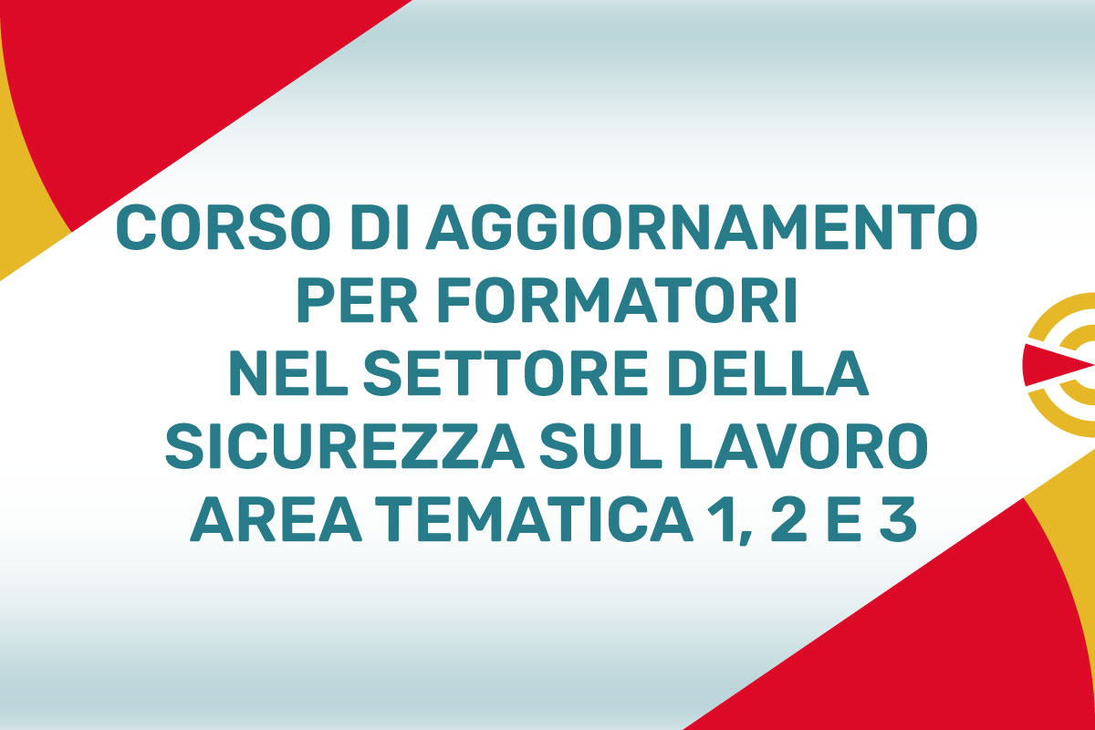 Corso per Formatori Sicurezza sul Lavoro​ Aggiornamento