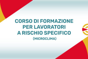 Corso di Formazione per Lavoratori Rischio Specifico Microclima