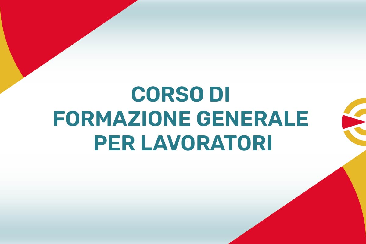 CORSO FORMAZIONE GENERALE PER LAVORATORI