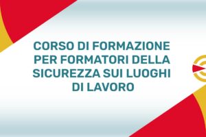Corso Per Formatori Sulla Sicurezza Nei Luoghi Di Lavoro